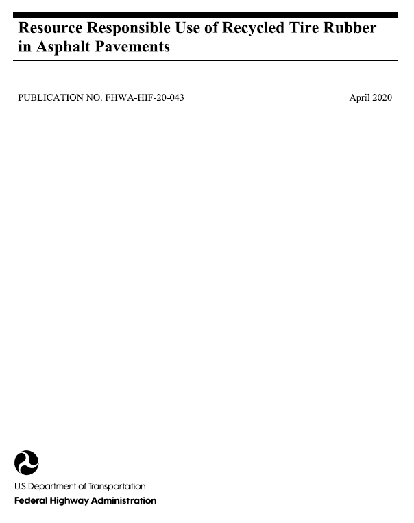 Resource Responsible Use of Recycled Tire Rubber in Asphalt Pavements